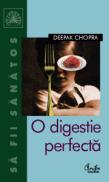 O digestie perfecta - Deepak Chopra