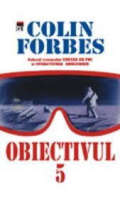 Obiectivul 5 - Colin Forbes