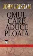 Omul care aduce ploaia - John Grisham