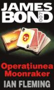Operatiunea Moonraker - Ian Fleming
