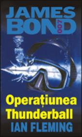 Operatiunea Thunderball - Ian Fleming