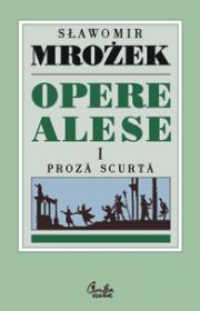 Opere alese. Proza scurta I - 