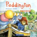 Paddington la carnaval - Michael Bond