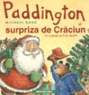 Paddington si surpriza de Craciun - Michael Bond