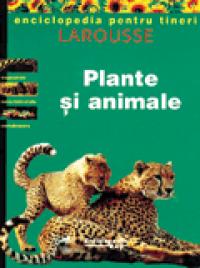 Plante si animale -  Larousse