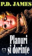 Planuri si dorinte - P. D. James