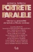 Portrete paralele. Interviuri cu personalitati ale teatrului si filmului romanesc - Monica Patriciu
