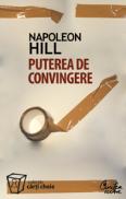 Puterea de convingere - Napoleon Hill