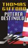Puterea destinului - Thomas Gifford