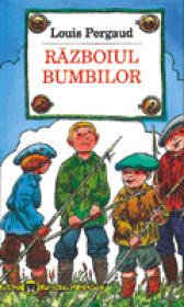 Razboiul bumbilor - Louis Pergaud