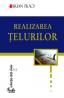 Realizarea telurilor - Brian Tracy