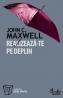 Realizeaza-te pe deplin - John C. Maxwell