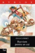 Recviem pentru un cui - Olga Lossky