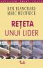 Reteta unui lider - Ken Blanchard, Marc Muchnick