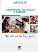 Sa stii sa te ingrijesti - Larousse