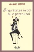 Singuratatea in doi nu e pentru noi - 