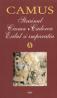 Strainul / Ciuma / Caderea / Exilul si imparatia - Albert Camus