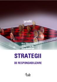 Strategii de responsabilizare a membrilor unei organizatii - Ken Blanchard