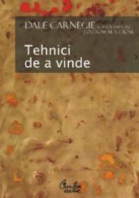 Tehnici de a vinde - Dale Carnegie Associates, Inc., J. Oliver Crom & Michael Crom