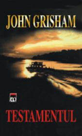 Testamentul - John Grisham