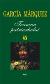 Toamna patriarhului - Gabriel Garcia Marquez