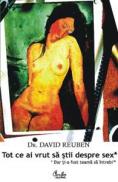Tot ce ai vrut sa stii despre sex* dar ti-a fost teama sa intrebi - Dr. David Reuben