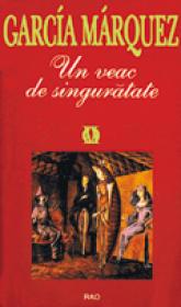 Un veac de singuratate - Gabriel Garcia Marquez