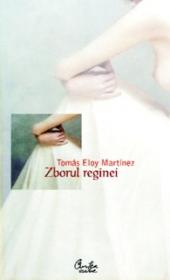Zborul reginei - Tom?s Eloy Mart?nez