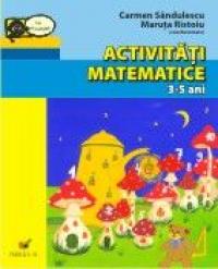 Activitati Matematice. 3-5 Ani - Sandulescu Carmen, Ristoiu Maruta