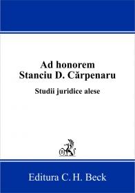 Ad Honorem Stanciu D. Carpenaru. Studii Juridice Alese - 