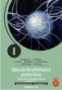 Aplicatii De Informatica Pentru Liceu. Matematica - Informatica Intensiv Varianta C++. Clasa A Xi-a - Raducu Aurelian, Raducu Serenela, Manolescu Daniela, Matei Alina, Hirzoiu Marius, Bold Marina