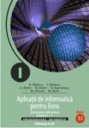 Aplicatii De Informatica Pentru Liceu. Matematica - Informatica Varianta C++. Clasa A Xi-a - Raducu Aurelian, Raducu Serenela, Manolescu Daniela, Matei Manuel, Matei Alina, Hirzoiu Marius, Bold Marina