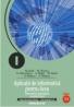 Aplicatii De Informatica Pentru Liceu. Matematica-informatica. Varianta Pascal. Clasa A Xi-a - Bold Marina, Hirzoiu Marius, Manolescu Daniela, Matei Alina, Matei Manuel, Raducu Aurelian, Raducu Serenela