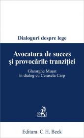 Avocatura De Succes si Provocarile Tranzitiei - Carp Cerasela