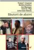Bautorii De Absint - Cosovei Traian T., Muresan Ion, Danilov Nichita, Pop Ioan Es., Stoiciu Liviu Ioan