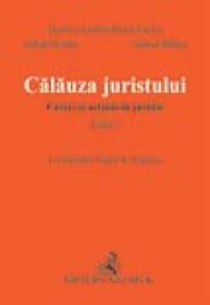 Calauza Juristului. Cereri si Actiuni In Justitie, Editia A Iii-a - Balasa Gabriel, Bordea Adrian, Florescu Dumitru Andreiu Petre