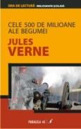 Cele 500 De Milioane Ale Begumei - Verne Jules