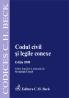 Codul Civil si Legile Conexe. Editia 2008 - Cercel Sevastian