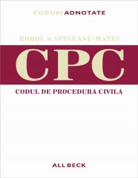 Codul De Procedura Civila. Editia 2005 - Boroi Gabriel, Spineanu-Matei Octavia