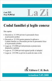 Codul Familiei si Legile Conexe (actualizat La 5.05.2008). Cod 313 - 
