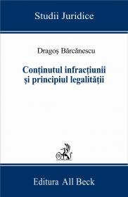 Continutul Infractiunii si Principiul Legalitatii - Barcanescu Dragos