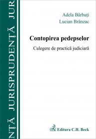 Contopirea Pedepselor. Culegere De Practica Judiciara - Barbuti Adela, Branzac Lucian
