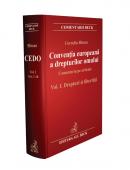 Conventia Europeana A Drepturilor Omului. Comentariu Pe Articole. Volumul I - Drepturi si Libertati - Birsan Corneliu
