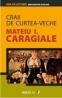 Craii De Curtea-veche - Caragiale Mateiu I.