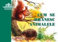 Cum Se Hranesc Animalele  - colectiv Aramis
