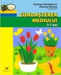 Cunoasterea Mediului. 5-7 Ani - Sandulescu Carmen, Ristoiu Maruta