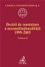 Decizii De Constatare A Neconstitutionalitatii 1999-2003. Volumul Ii - Curtea Constitutionala, Lucrare elaborata de Ruxandra Sabareanu