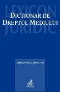 Dictionar De Dreptul Mediului - Romitan Ciprian Raul
