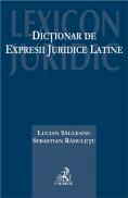 Dictionar De Expresii Juridice Latine - Raduletu Sebastian, Sauleanu Lucian Bernd