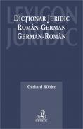 Dictionar Juridic Roman - German, German - Roman - Koebler Gerhard